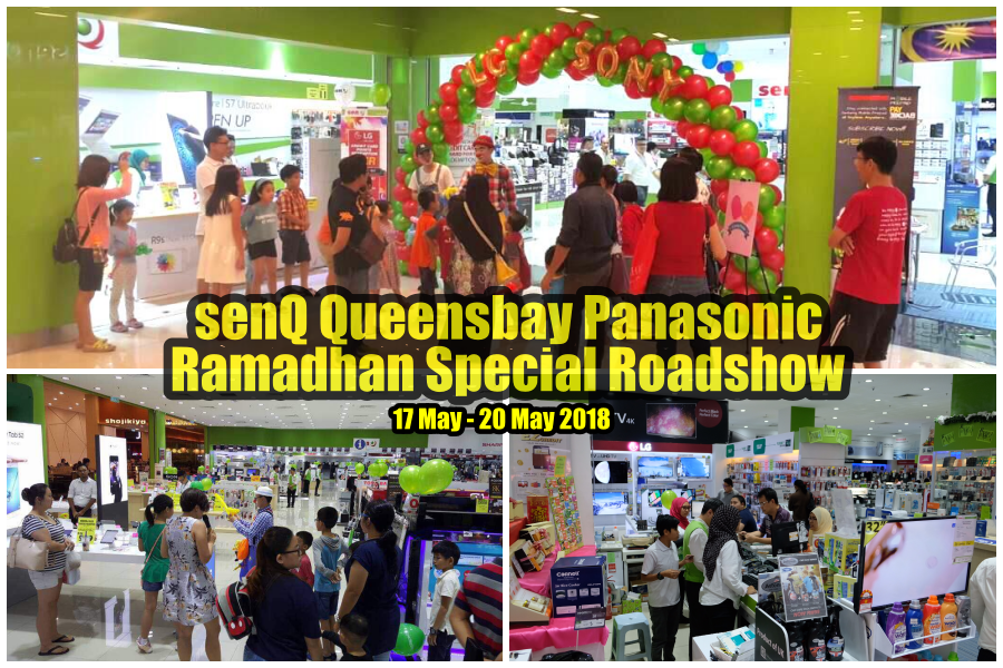 Jom ! senQ Queensbay Panasonic Ramadhan Special Roadshow